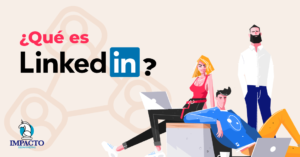 Qué es y para qué sirve LinkedIn