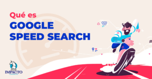 Qué es el Google Speed Search