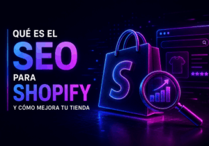 Qué es el SEO para Shopify Qué es el SEO para Shopify