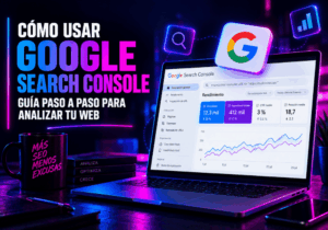 Cómo usar Google Search Console Cómo usar Google Search Console